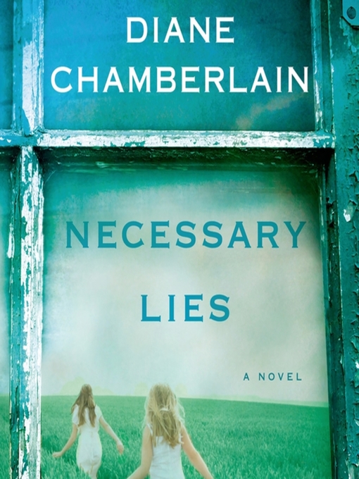 Title details for Necessary Lies by Diane Chamberlain - Available